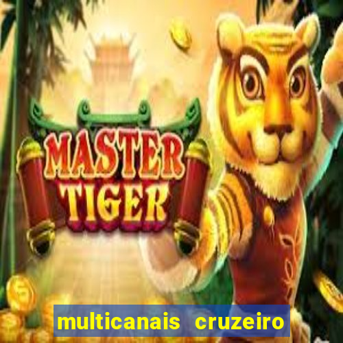 multicanais cruzeiro x flamengo